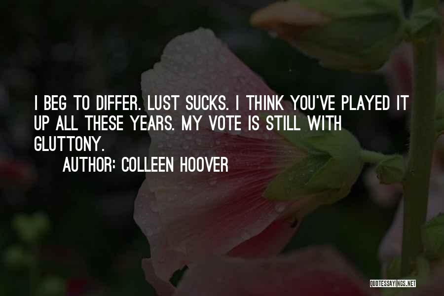 Beg To Differ Quotes By Colleen Hoover