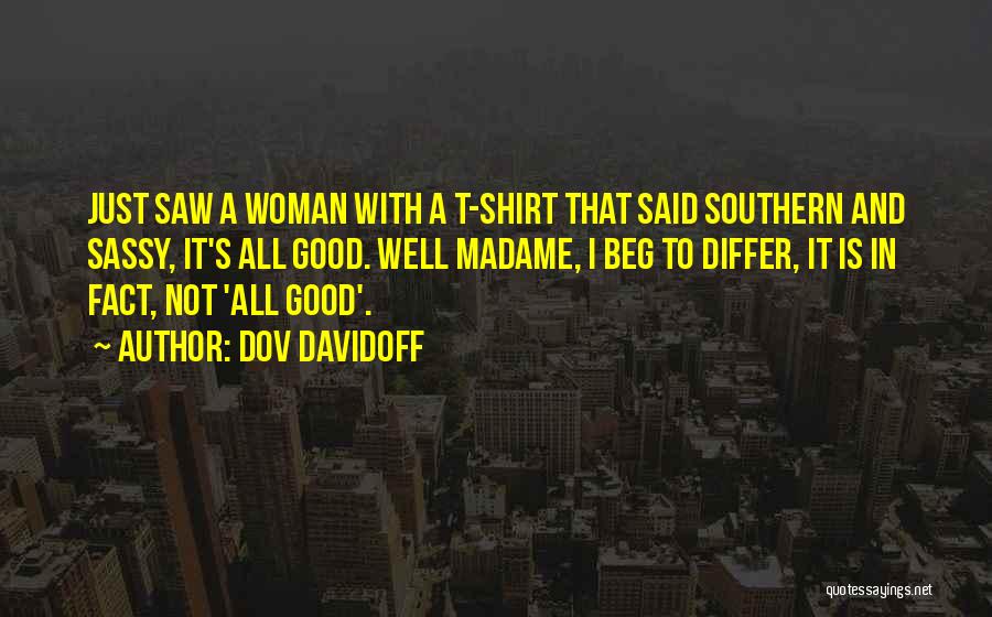 Beg To Differ Quotes By Dov Davidoff