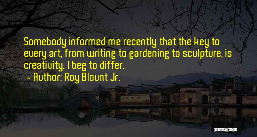 Beg To Differ Quotes By Roy Blount Jr.