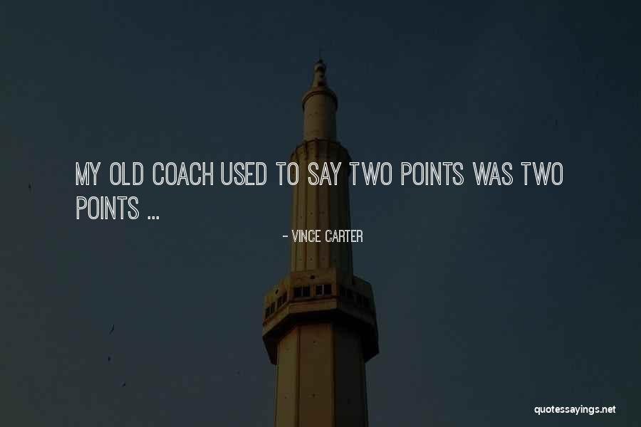 Begaline Quotes By Vince Carter Begaline Quotes By Vince Carter