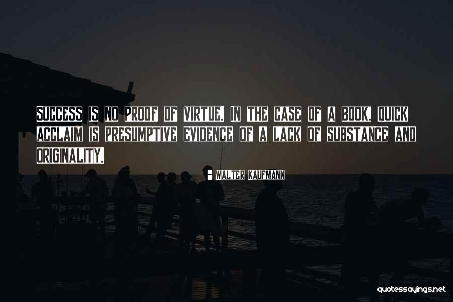 Begalinis Liudesys Quotes By Walter Kaufmann Begalinis Liudesys Quotes By Walter Kaufmann