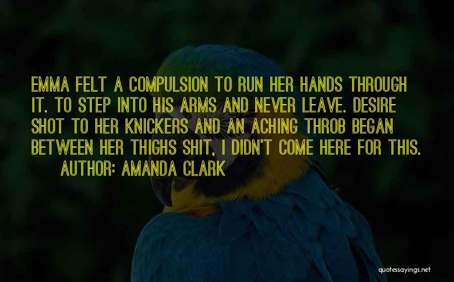 Began Quotes By Amanda Clark