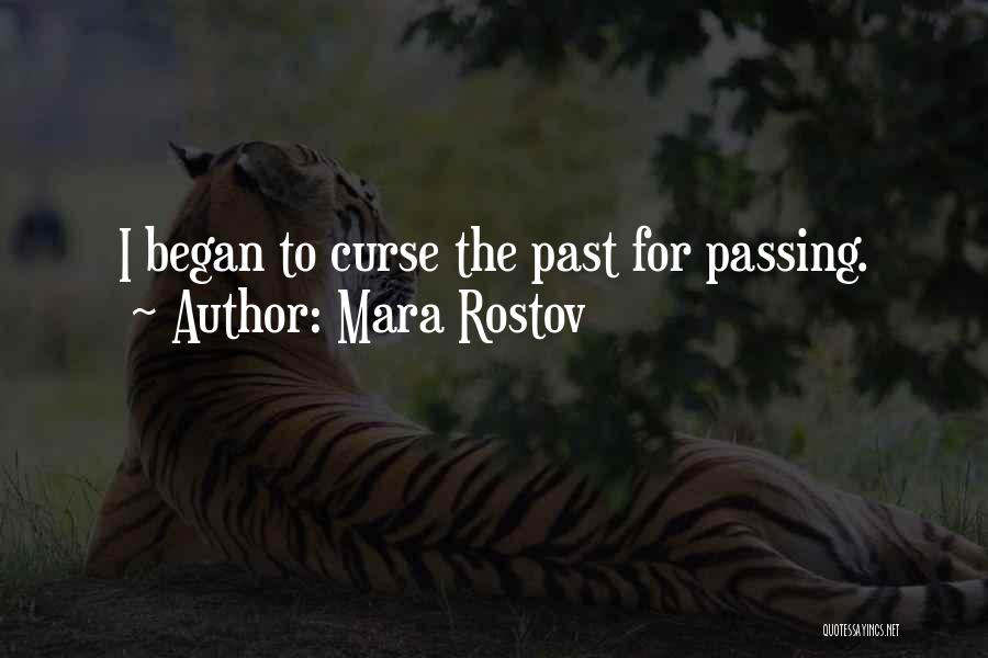 Began Quotes By Mara Rostov