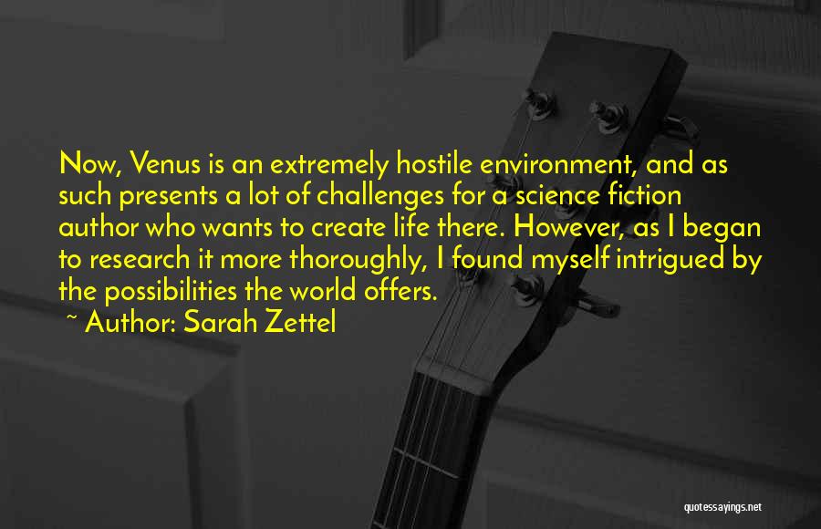 Began Quotes By Sarah Zettel