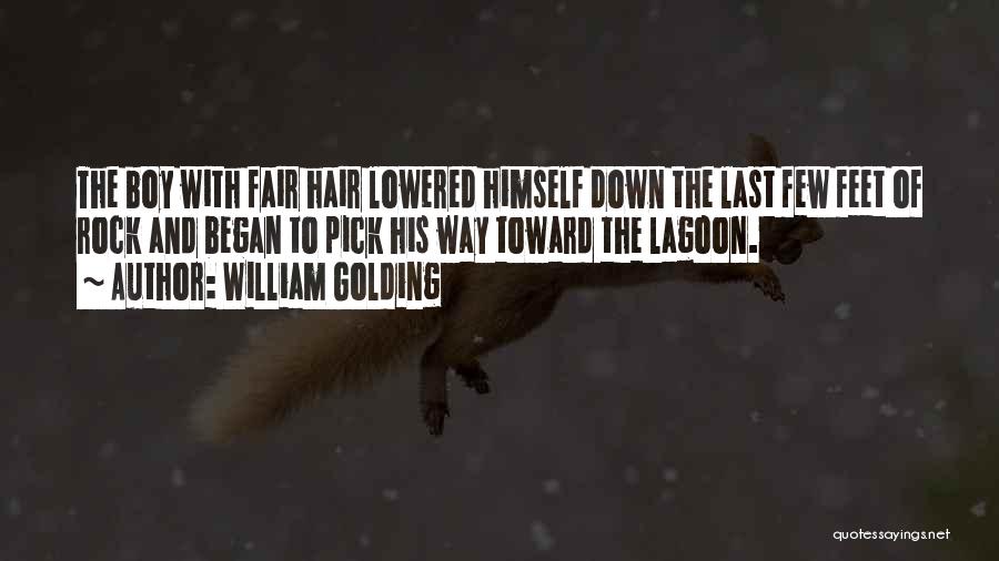 Began Quotes By William Golding