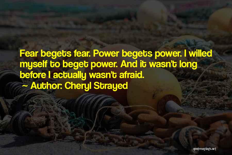 Beget Quotes By Cheryl Strayed