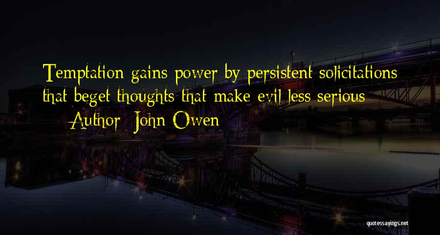 Beget Quotes By John Owen