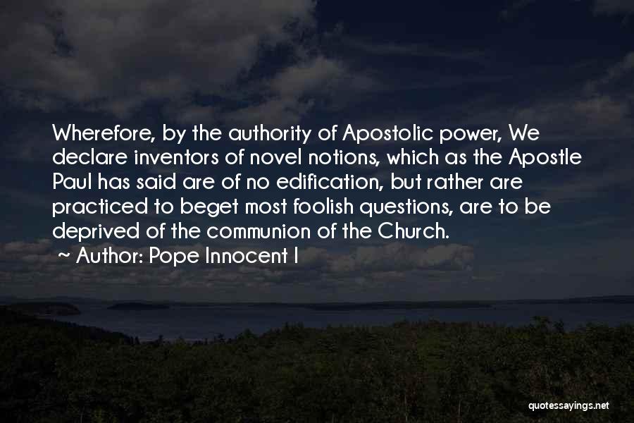 Beget Quotes By Pope Innocent I