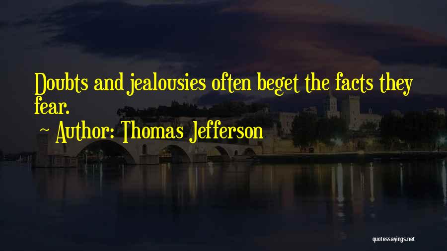 Beget Quotes By Thomas Jefferson