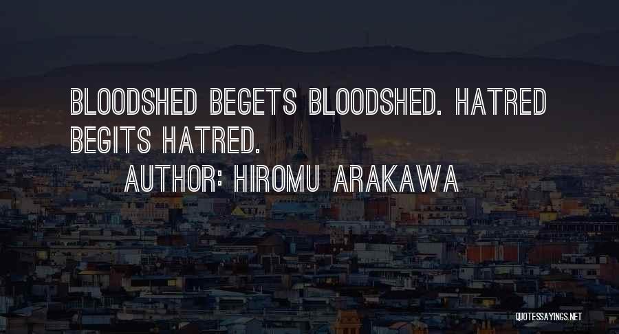 Begets Quotes By Hiromu Arakawa
