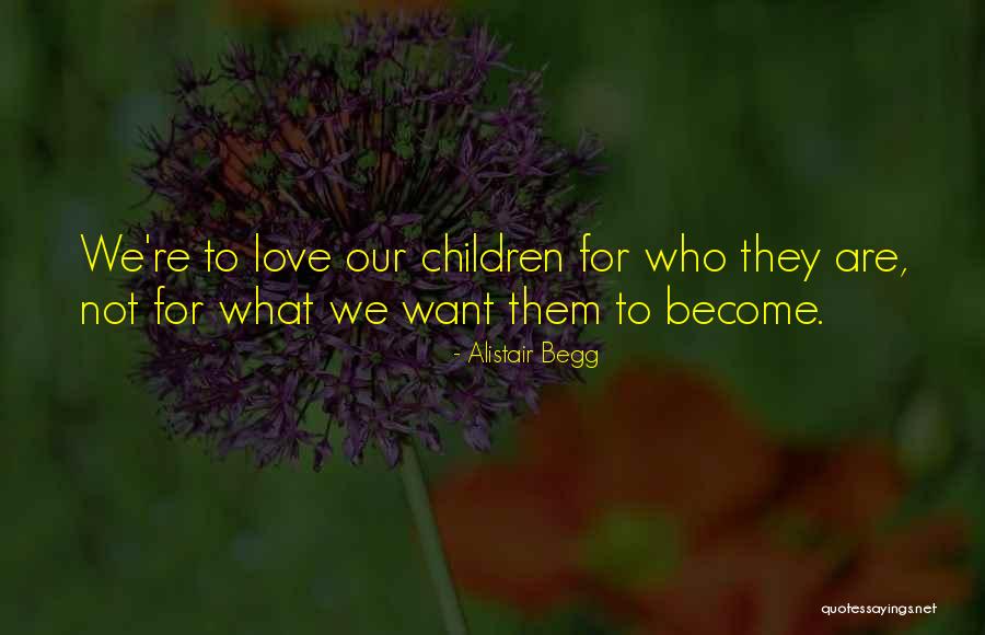 Begg Quotes By Alistair Begg Begg Quotes By Alistair Begg