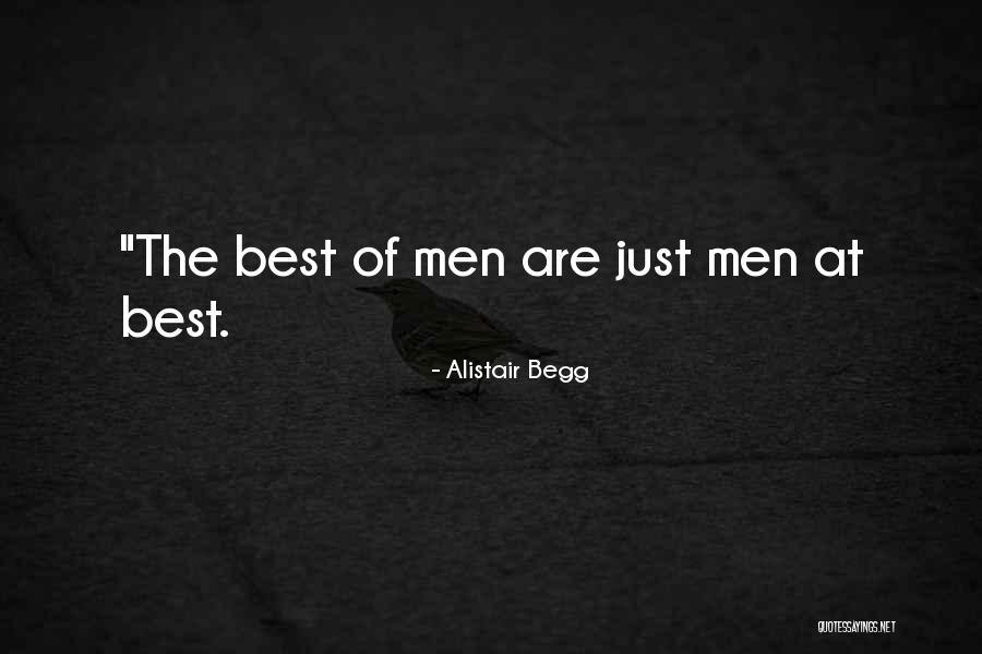 Begg Quotes By Alistair Begg Begg Quotes By Alistair Begg