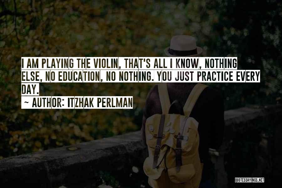 Beggar King And The Secret Of Happiness Quotes By Itzhak Perlman