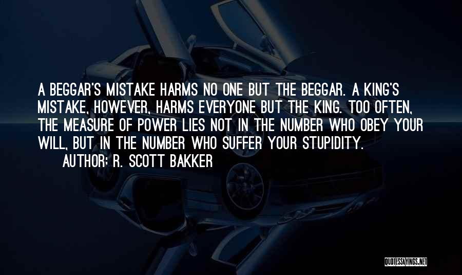 Beggar King Quotes By R. Scott Bakker