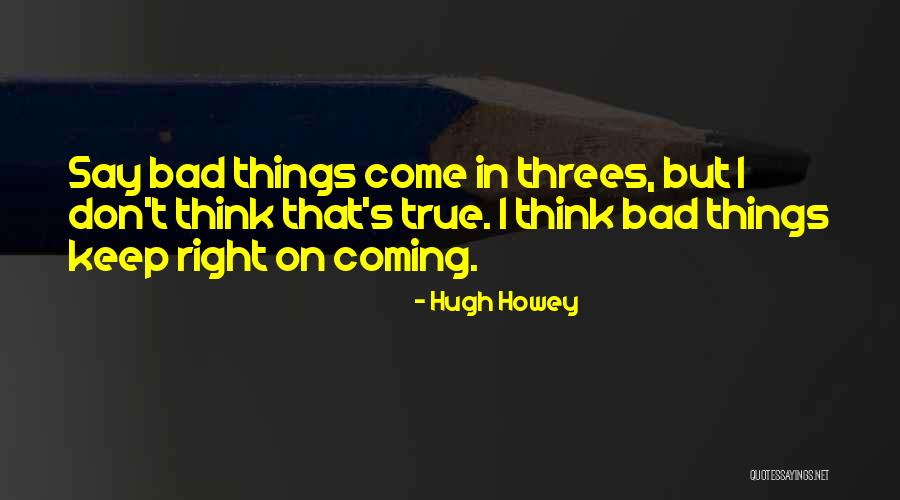 Beggarliness Quotes By Hugh Howey Beggarliness Quotes By Hugh Howey