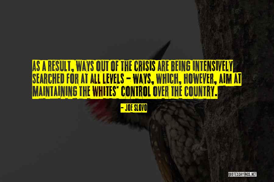 Beggary Business Quotes By Joe Slovo Beggary Business Quotes By Joe Slovo
