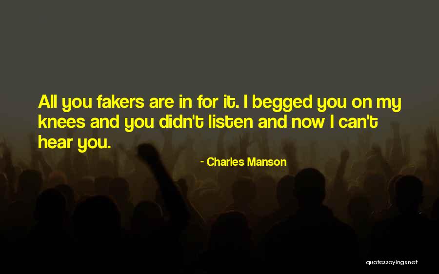 Begged Quotes By Charles Manson Begged Quotes By Charles Manson