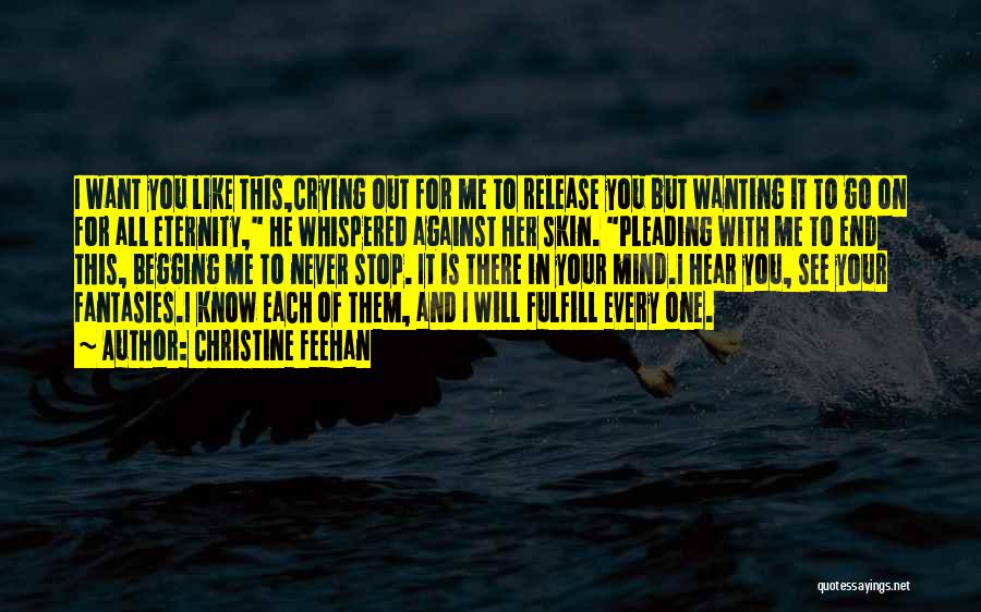 Begging Quotes By Christine Feehan