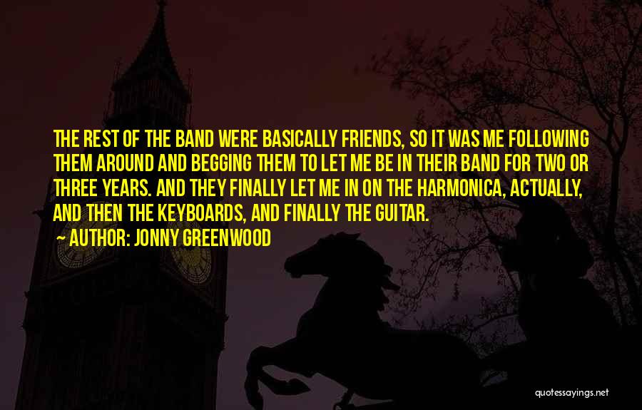 Begging Quotes By Jonny Greenwood