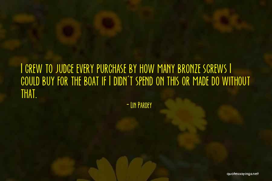 Begging Quotes Quotes By Lin Pardey Begging Quotes Quotes By Lin Pardey