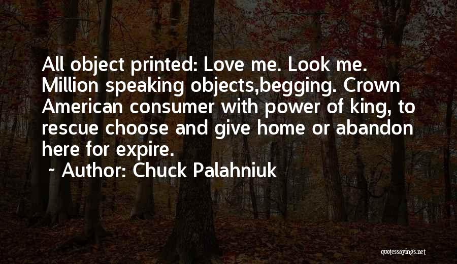 Begging Someone To Love You Quotes By Chuck Palahniuk