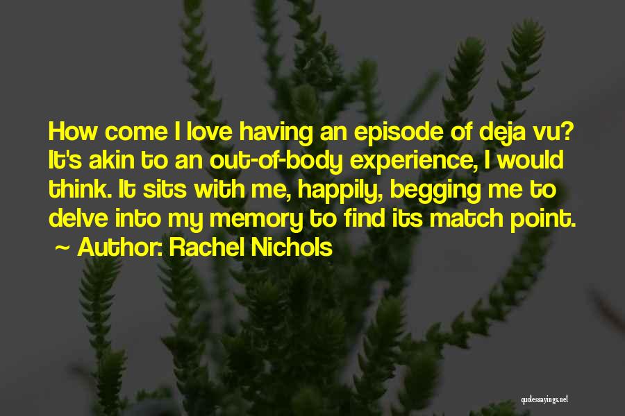 Begging Someone To Love You Quotes By Rachel Nichols