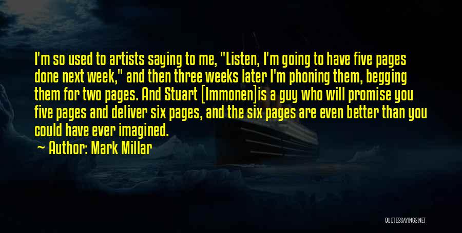 Begging You Quotes By Mark Millar