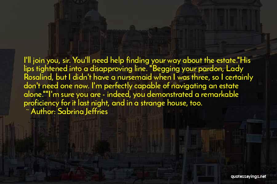 Begging You Quotes By Sabrina Jeffries