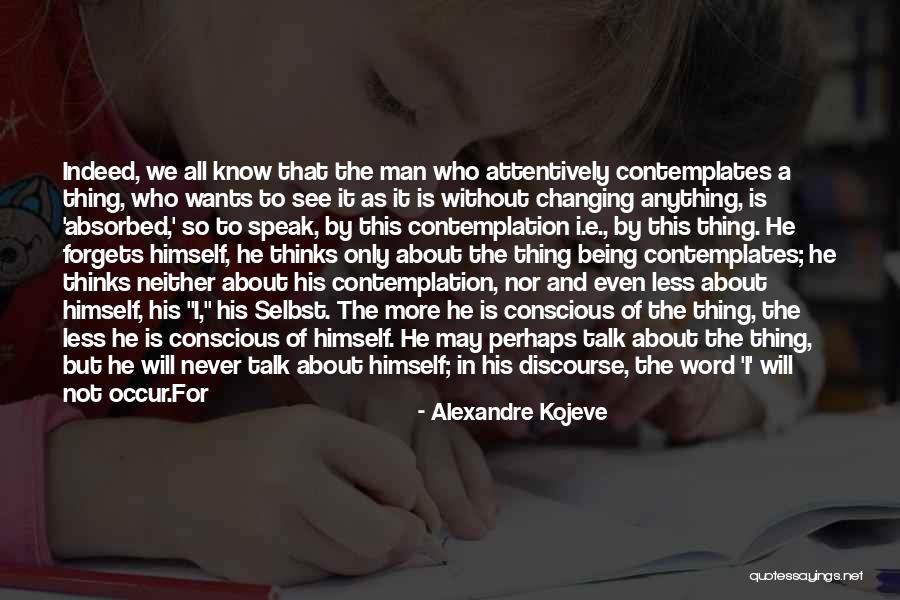 Begierde Quotes By Alexandre Kojeve Begierde Quotes By Alexandre Kojeve
