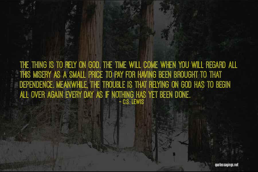 Begin A Day Quotes By C.S. Lewis Begin A Day Quotes By C.S. Lewis