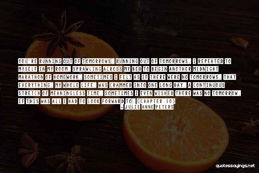 Begin A Day Quotes By Julie Anne Peters Begin A Day Quotes By Julie Anne Peters