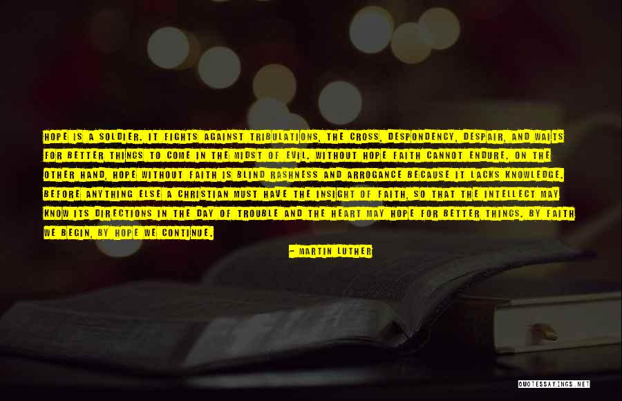 Begin A Day Quotes By Martin Luther Begin A Day Quotes By Martin Luther