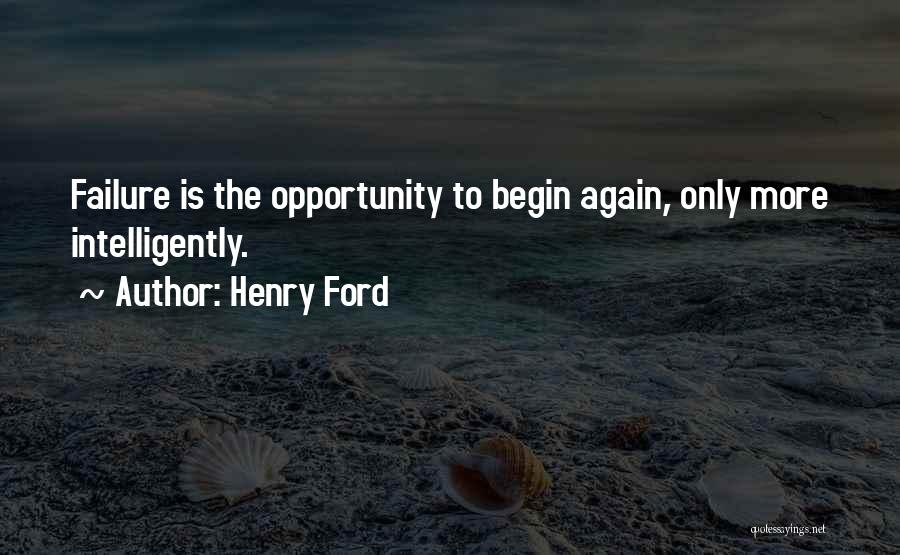 Begin Again Quotes By Henry Ford