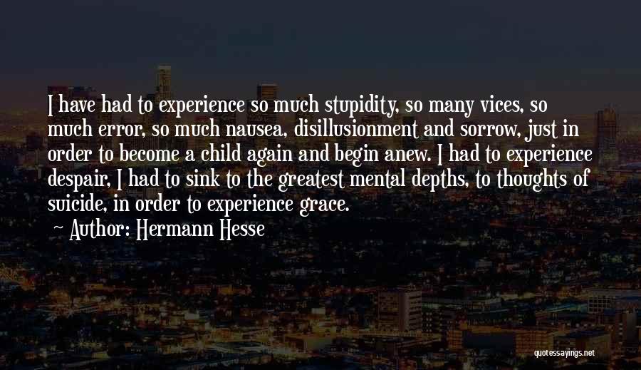 Begin Again Quotes By Hermann Hesse
