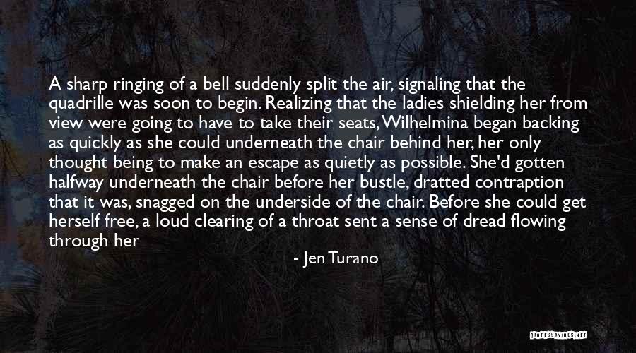 Begin And Began Quotes By Jen Turano Begin And Began Quotes By Jen Turano