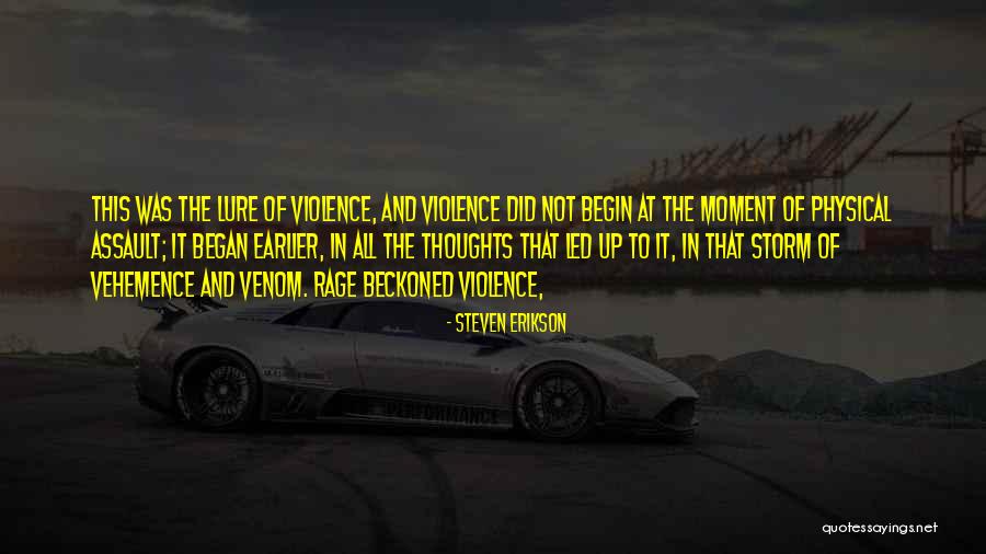 Begin And Began Quotes By Steven Erikson Begin And Began Quotes By Steven Erikson