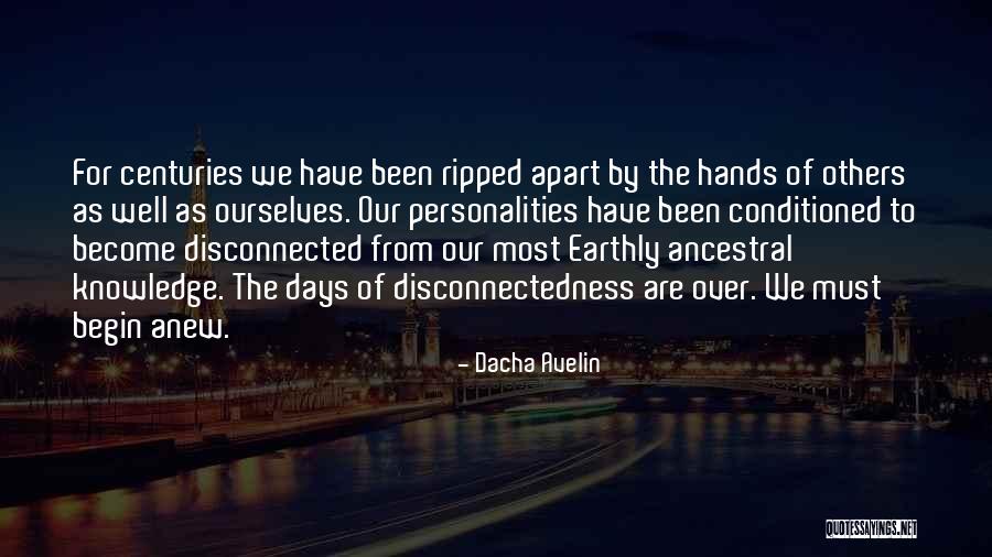 Begin Anew Quotes By Dacha Avelin Begin Anew Quotes By Dacha Avelin