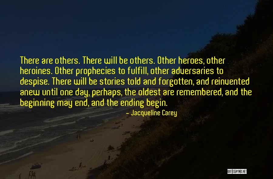 Begin Anew Quotes By Jacqueline Carey Begin Anew Quotes By Jacqueline Carey