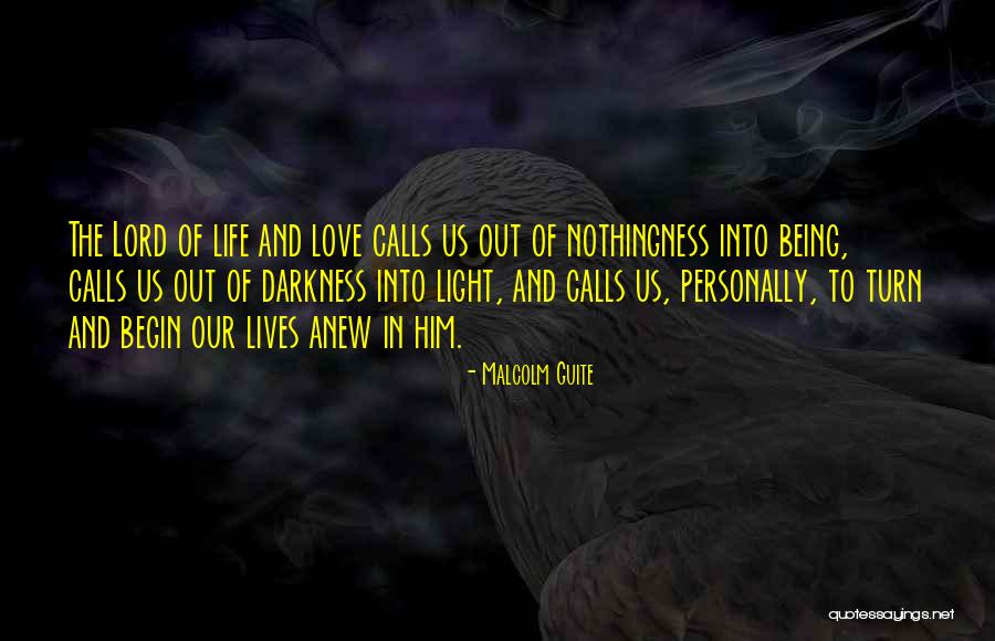 Begin Anew Quotes By Malcolm Guite Begin Anew Quotes By Malcolm Guite