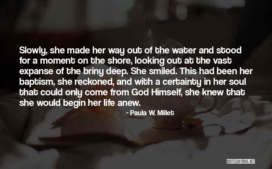 Begin Anew Quotes By Paula W. Millet Begin Anew Quotes By Paula W. Millet