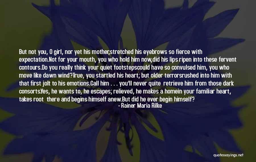 Begin Anew Quotes By Rainer Maria Rilke Begin Anew Quotes By Rainer Maria Rilke