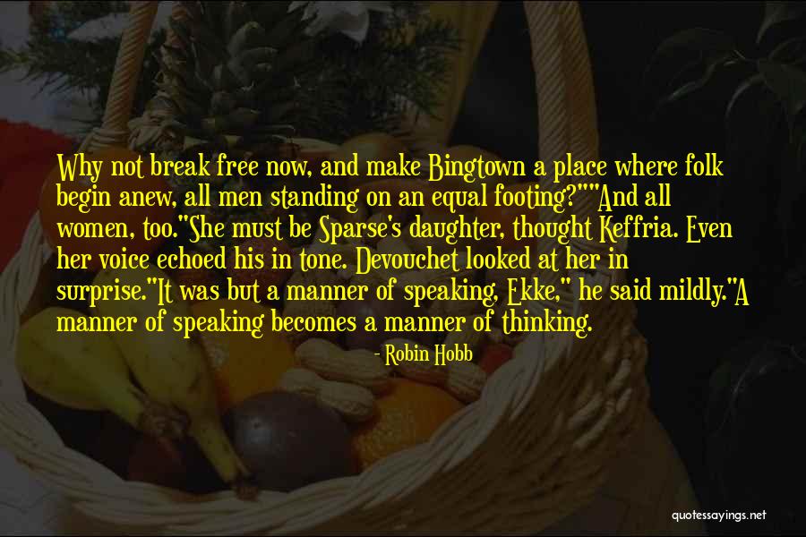 Begin Anew Quotes By Robin Hobb Begin Anew Quotes By Robin Hobb