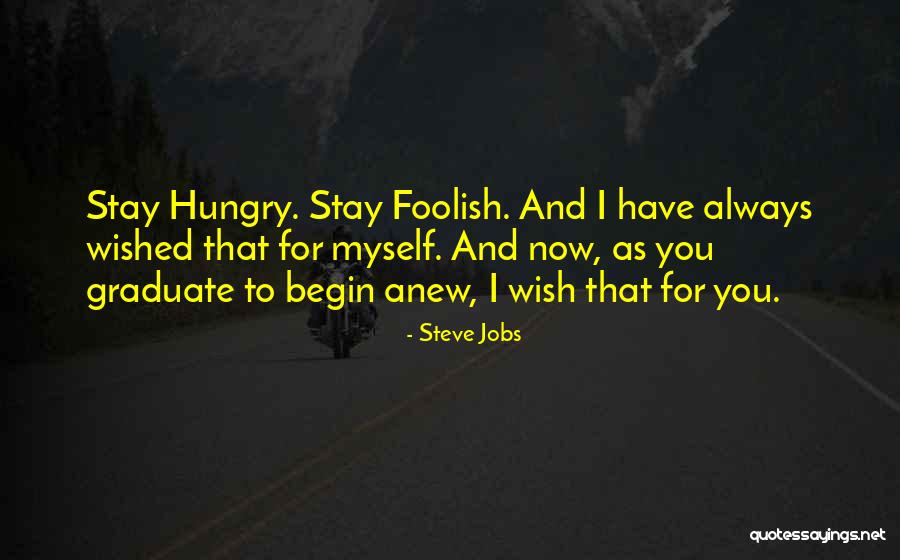 Begin Anew Quotes By Steve Jobs Begin Anew Quotes By Steve Jobs