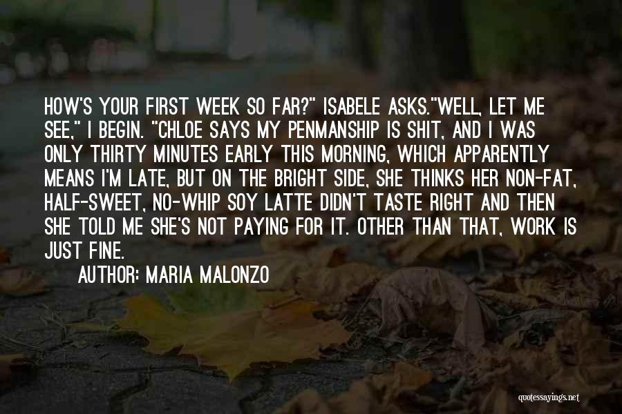 Begin The Week Quotes By Maria Malonzo