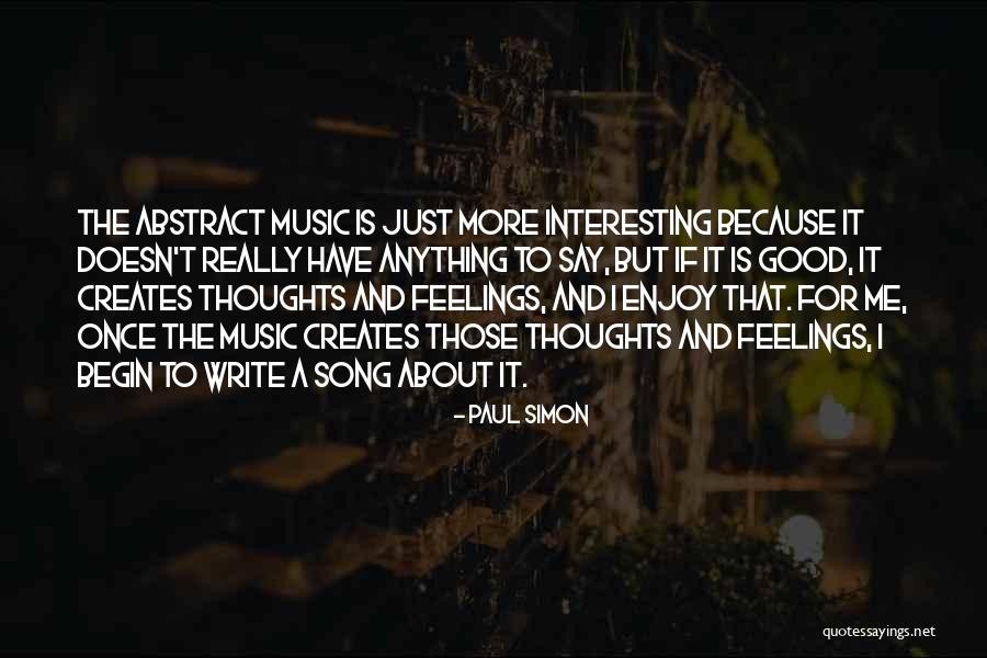 Begin To Begin Song Quotes By Paul Simon Begin To Begin Song Quotes By Paul Simon