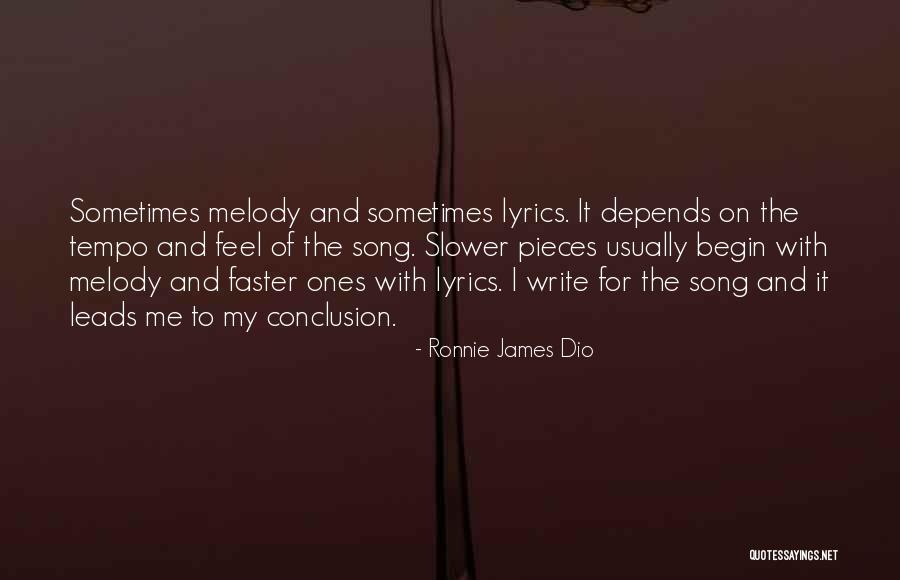 Begin To Begin Song Quotes By Ronnie James Dio Begin To Begin Song Quotes By Ronnie James Dio