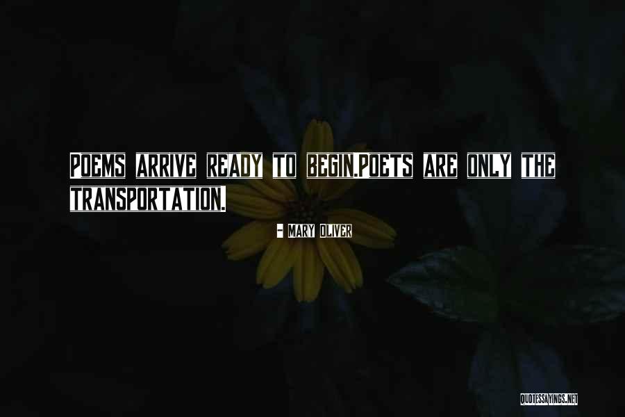 Begin To Quotes By Mary Oliver Begin To Quotes By Mary Oliver