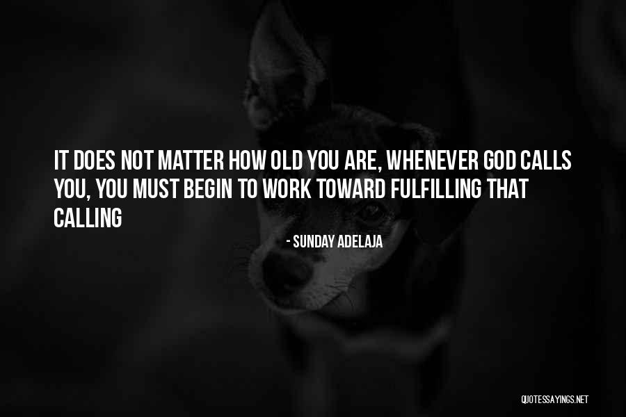 Begin To Quotes By Sunday Adelaja Begin To Quotes By Sunday Adelaja