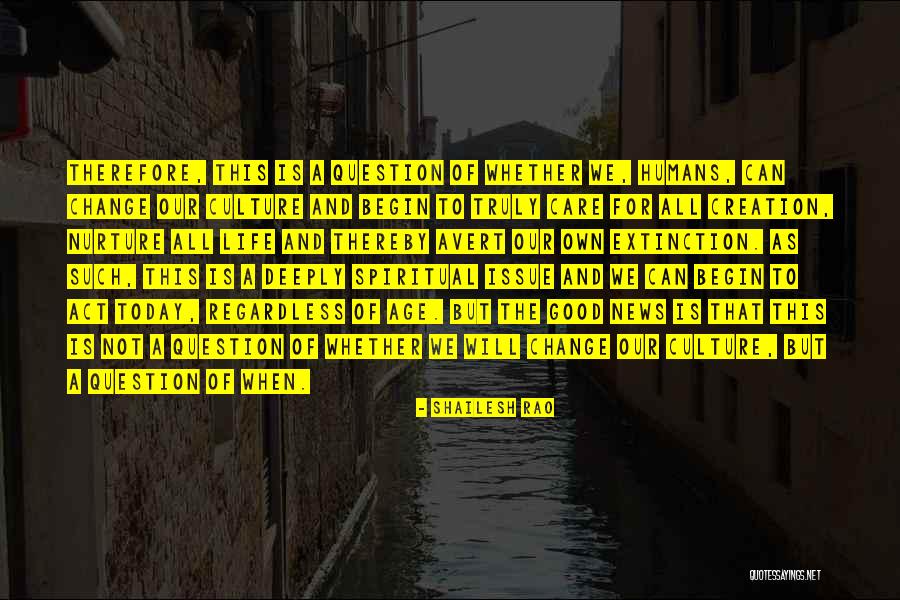 Begin Today Quotes By Shailesh Rao Begin Today Quotes By Shailesh Rao