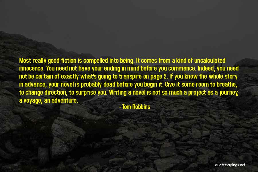 Begin Your Journey Quotes By Tom Robbins Begin Your Journey Quotes By Tom Robbins